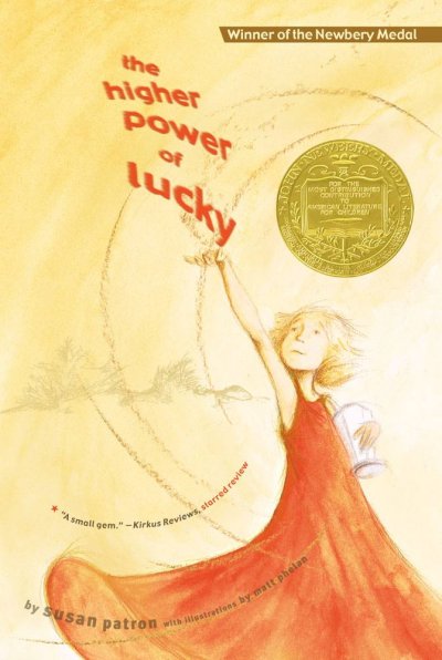 The higher power of Lucky / by Susan Patron ; with illustrations by Matt Phelan.