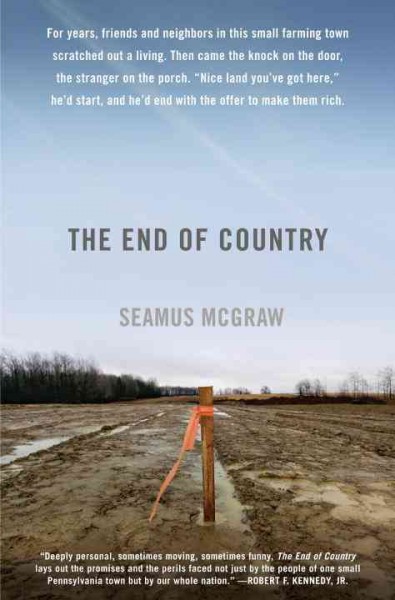 The end of country / by Seamus McGraw.