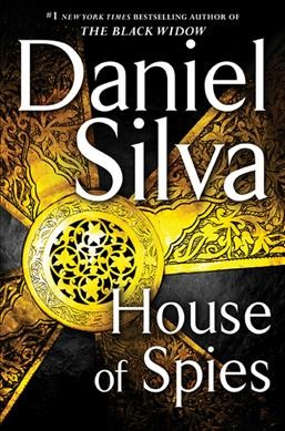 House of spies / Daniel Silva.