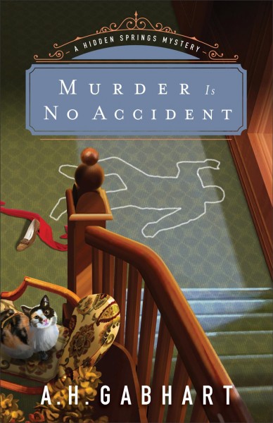 Murder is no accident / A. H. Gabhart.