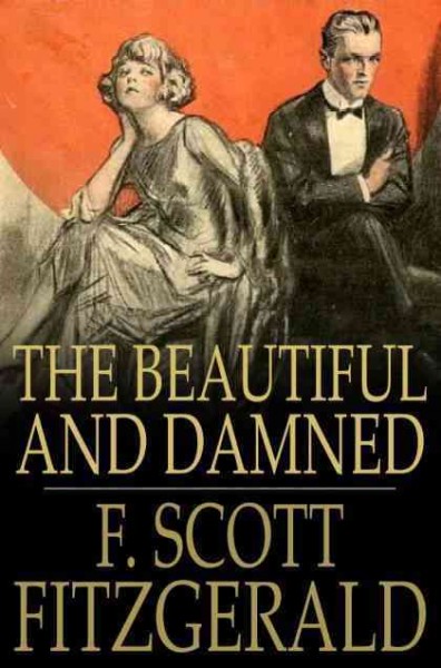 The beautiful and damned / F. Scott Fitzgerald.