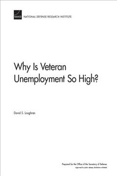 Why Is veteran unemployment so high? / David S. Loughran.