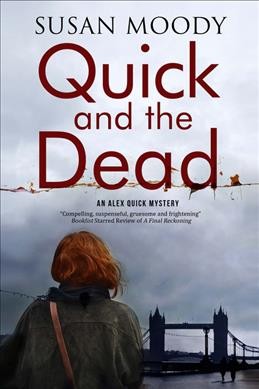 Quick and the dead / Susan Moody.