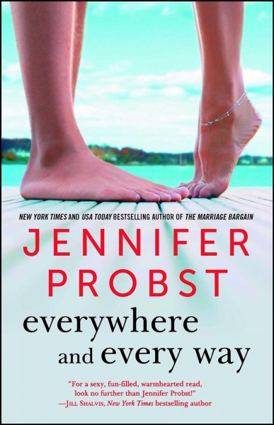Everywhere and every way / Jennifer Probst.