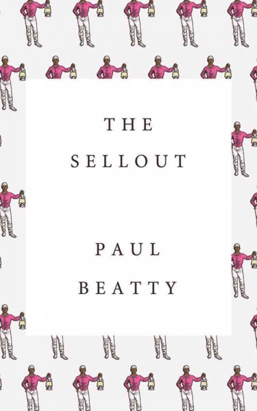 The sellout [sound recording] / Paul Beatty.