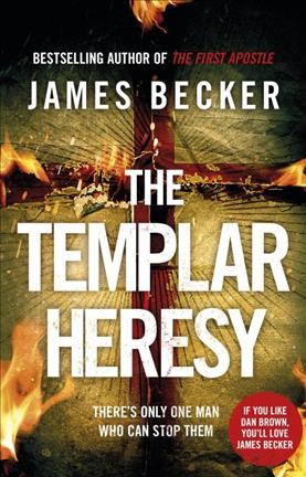 The templar heresy / James Becker.