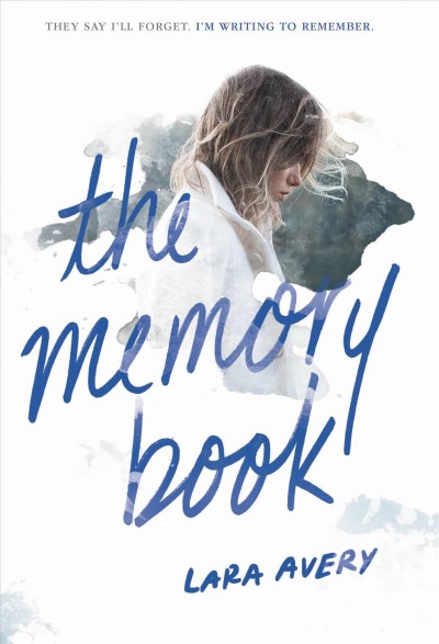 The memory book / Lara Avery.