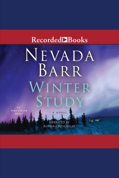 Winter study [electronic resource] : a novel / Nevada Barr.