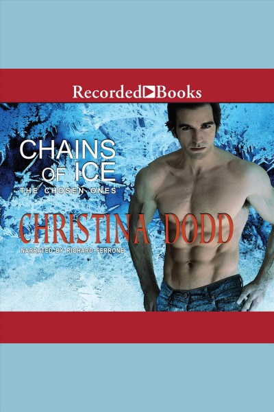 Chains of ice [electronic resource] / Christina Dodd.