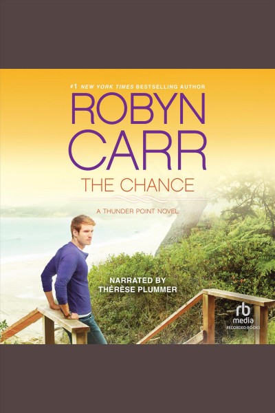 The chance [electronic resource] / Robyn Carr.