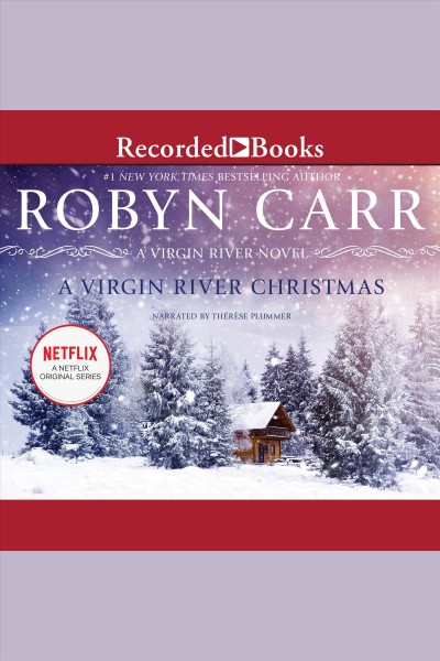 A Virgin River Christmas [electronic resource] / Robyn Carr.