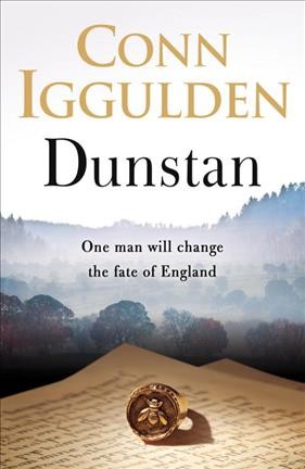 Dunstan : one man will change the fate of England / Conn Iggulden.