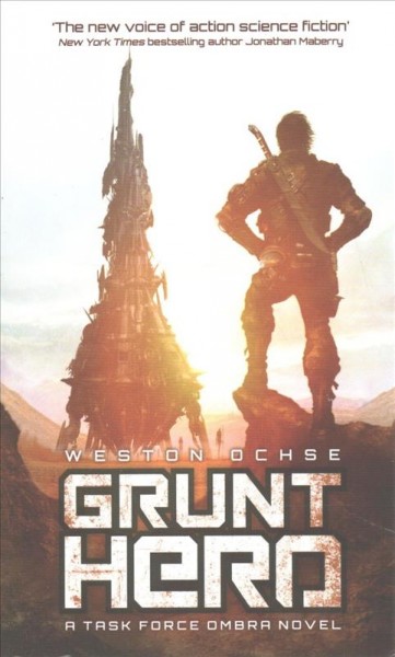 Grunt hero / Weston Ochse.