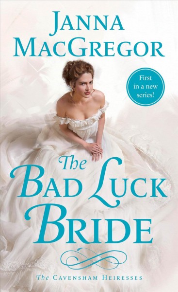 The bad luck bride / Janna MacGregor.