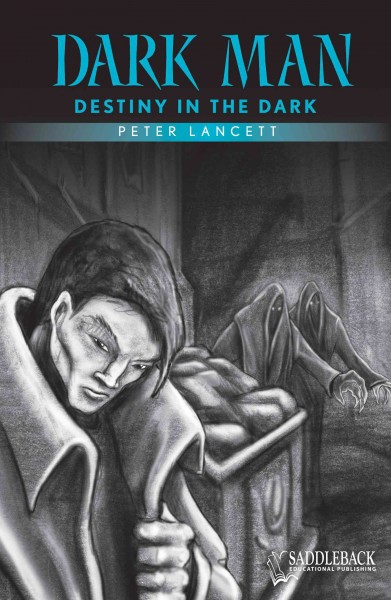 Destiny in the dark Dark Man Peter Lancett