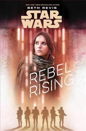 Rebel rising / Beth Revis.