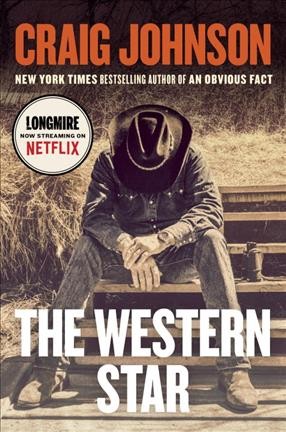 The western star / Longmire Book 13 / Craig Johnson.