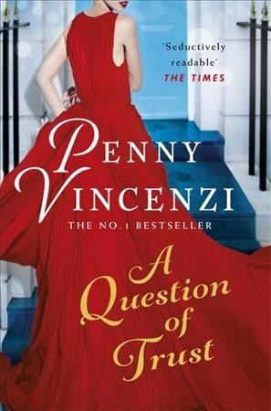 A question of trust / Penny Vincenzi.
