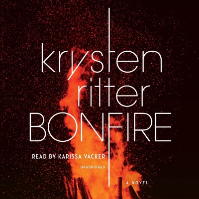 Bonfire : a novel / Krysten Ritter.