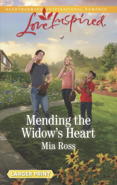 Mending the Widow's Heart / Mia Ross.