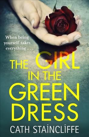 The girl in the green dress / Cath Staincliffe.