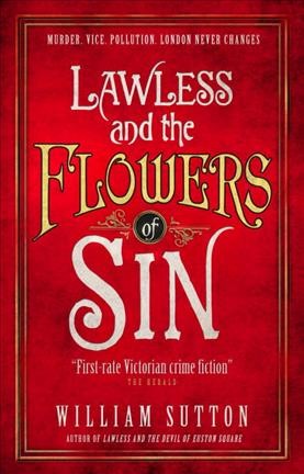 Lawless and the Flowers of Sin / William Sutton.