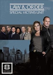Law & order: Special Victims Unit. Year eight, '06/'07 season / created by Dick Wolf.