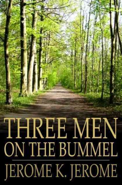 Three men on the bummel / Jerome K. Jerome.