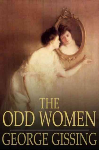 The odd women / George Gissing.