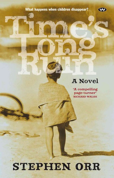 Time's long ruin : a novel / Stephen Orr.