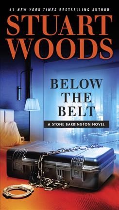 Below the belt / Stuart Woods.