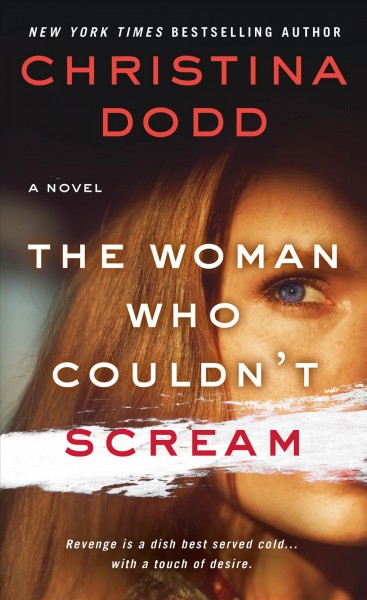 The woman who couldn't scream : a novel / Christina Dodd.
