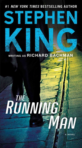 The running man / Stephen King writing as Richard Bachman.