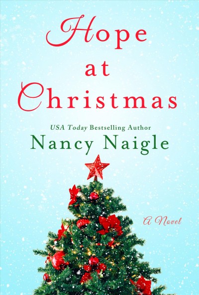 Hope at Christmas / Nancy Naigle.