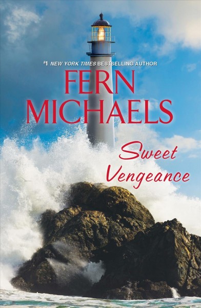 Sweet vengeance / Fern Michaels.