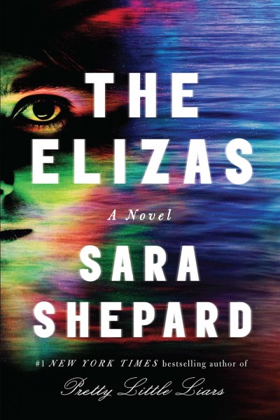 The Elizas : a novel / Sara Shepard.