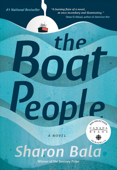 The boat people : a novel / Sharon Bala.