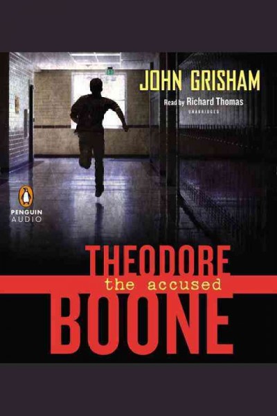 Theodore Boone, the accused / John Grisham.