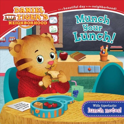Munch your lunch! / adapted by Becky Friedman ; poses and layouts by Jason Fruchter.