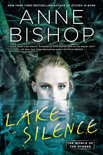Lake Silence : the world of the Others / Anne Bishop.