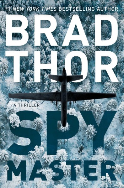 Spymaster : a thriller / Brad Thor.