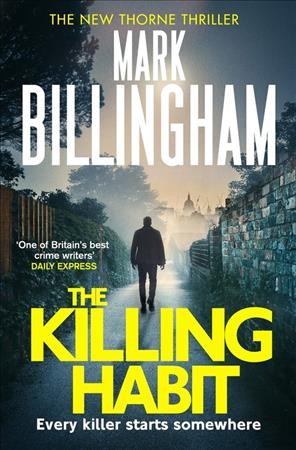The killing habit / Mark Billingham.