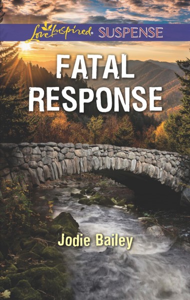 Fatal response / Jodie Bailey.