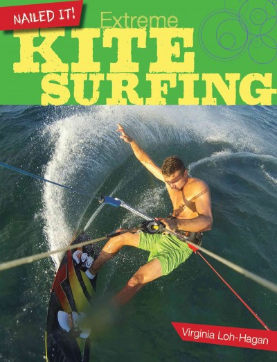 Extreme kite surfing / Virginia Loh-Hagan.