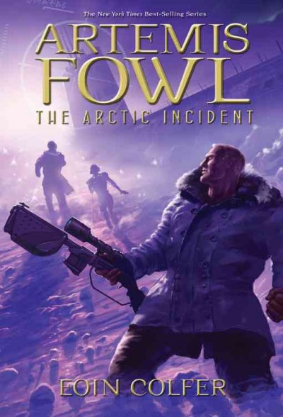 Artemis Fowl : the Arctic incident Eoin Colfer. Miscellaneous