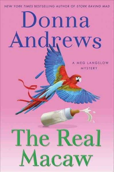 Real macaw, The  Donna Andrews. Hardcover Book{HCB}