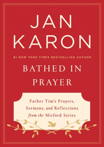 Bathed in prayer / Jan Karon.