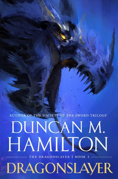 Dragonslayer / Duncan M. Hamilton.