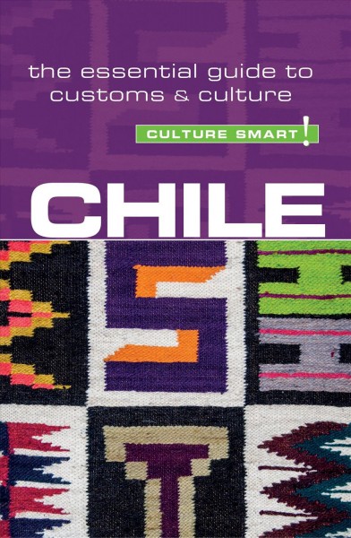 Chile : the essential guide to customs & culture / Caterina Perrone.