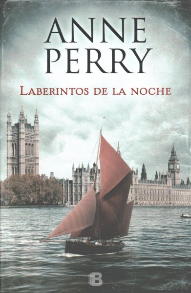 Laberintos de la noche / Anne Perry ; traducción de Borja Folch.